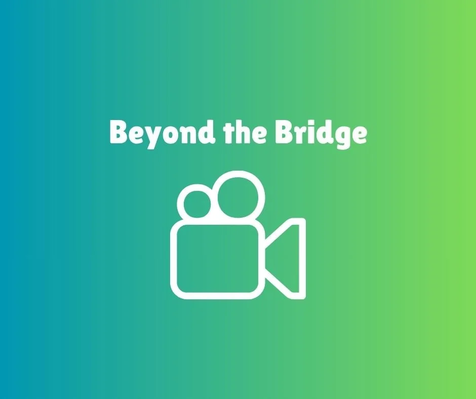 Beyond the Bridge