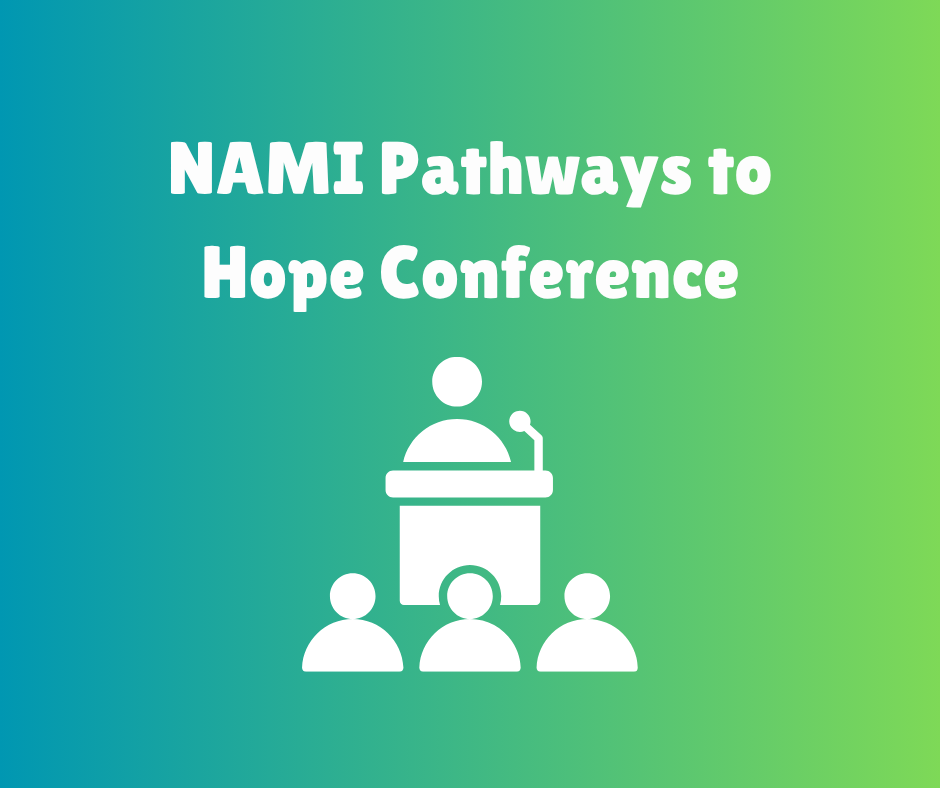 NAMI Pathways to Hope Conference