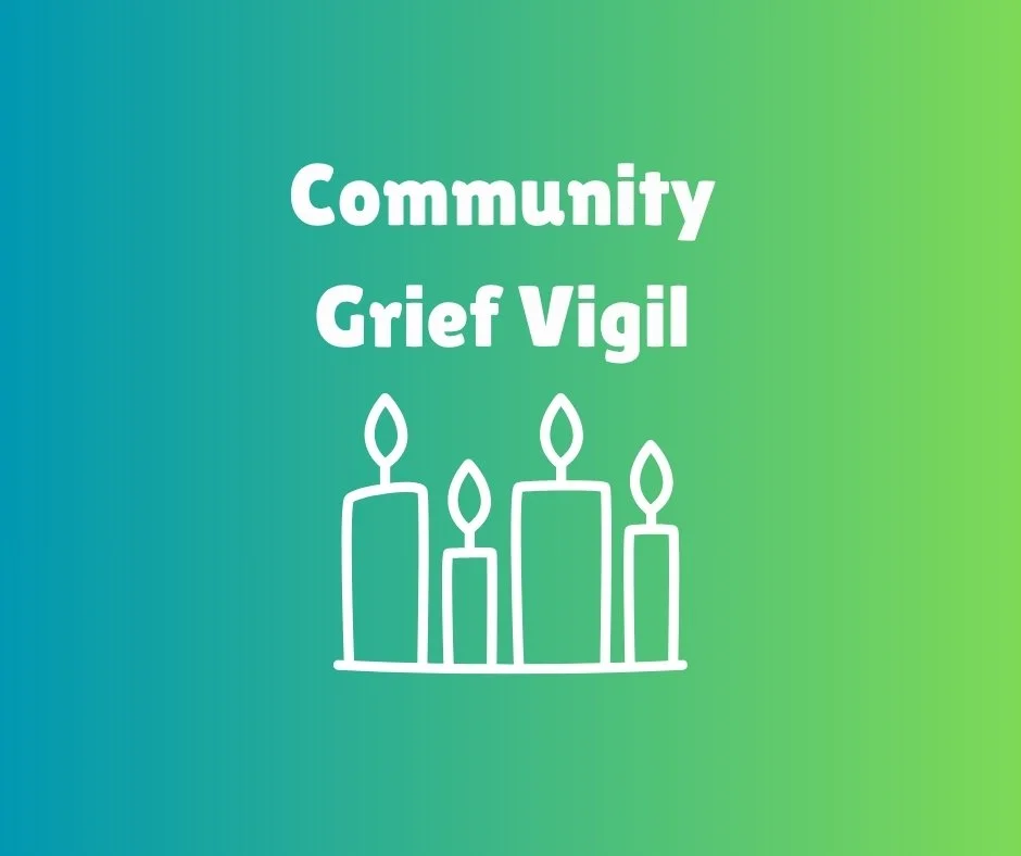 Community Grief Vigil 