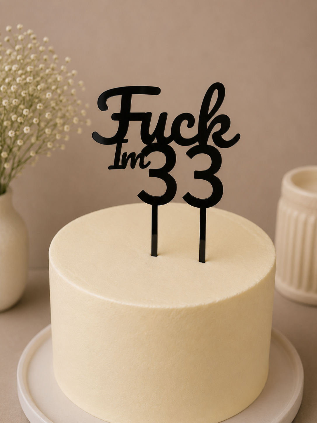 'F*** I'm 33' Birthday Cake Topper