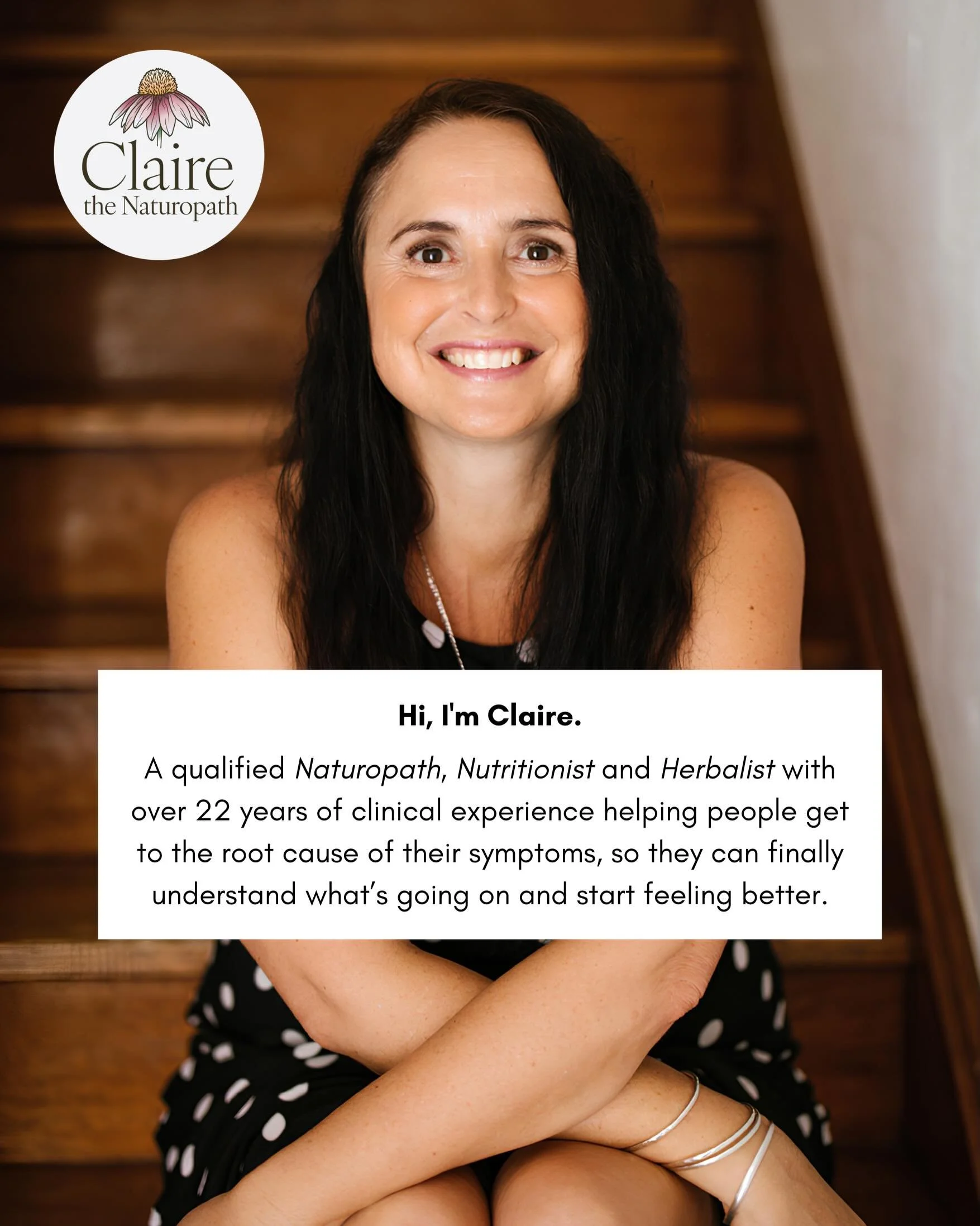 It&rsquo;s time to properly introduce myself 👋

Hi, I&rsquo;m Claire. A qualified Naturopath, Nutritionist and Herbalist based in the Sutherland Shire with over 22 years of clinical experience.

I support both adults and children with a wide range o