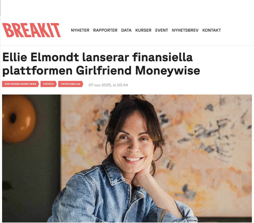 Girlfriends VD och grundare Ellie Elmondt om fintech, ekonomisk jämställdhet och känlsor kopplade till pengar i Breakit inför lanseringen. Nov 2025. 
Ellie Elmondt vill att fler kvinnor ska känna att de har råd att skilja sig. Med fintech-bolaget Gir