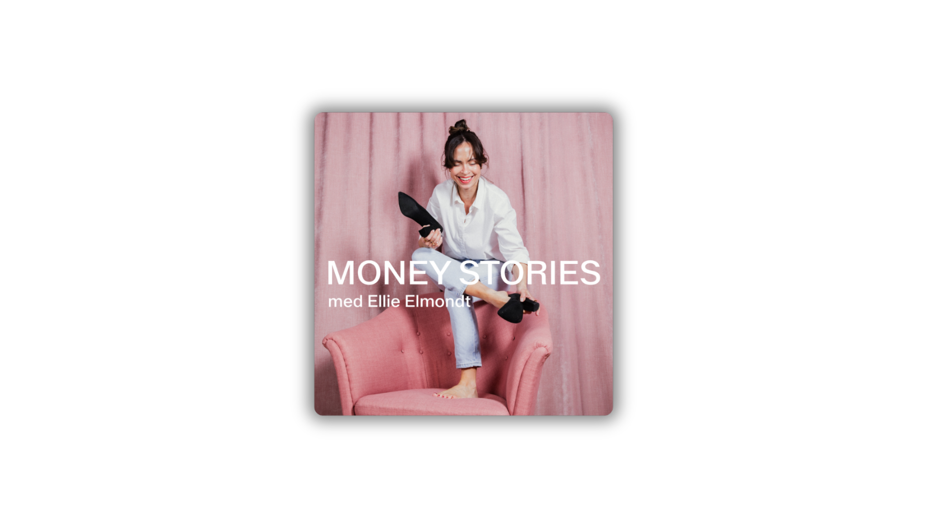 Money Stories med Ellie Elmondt 
