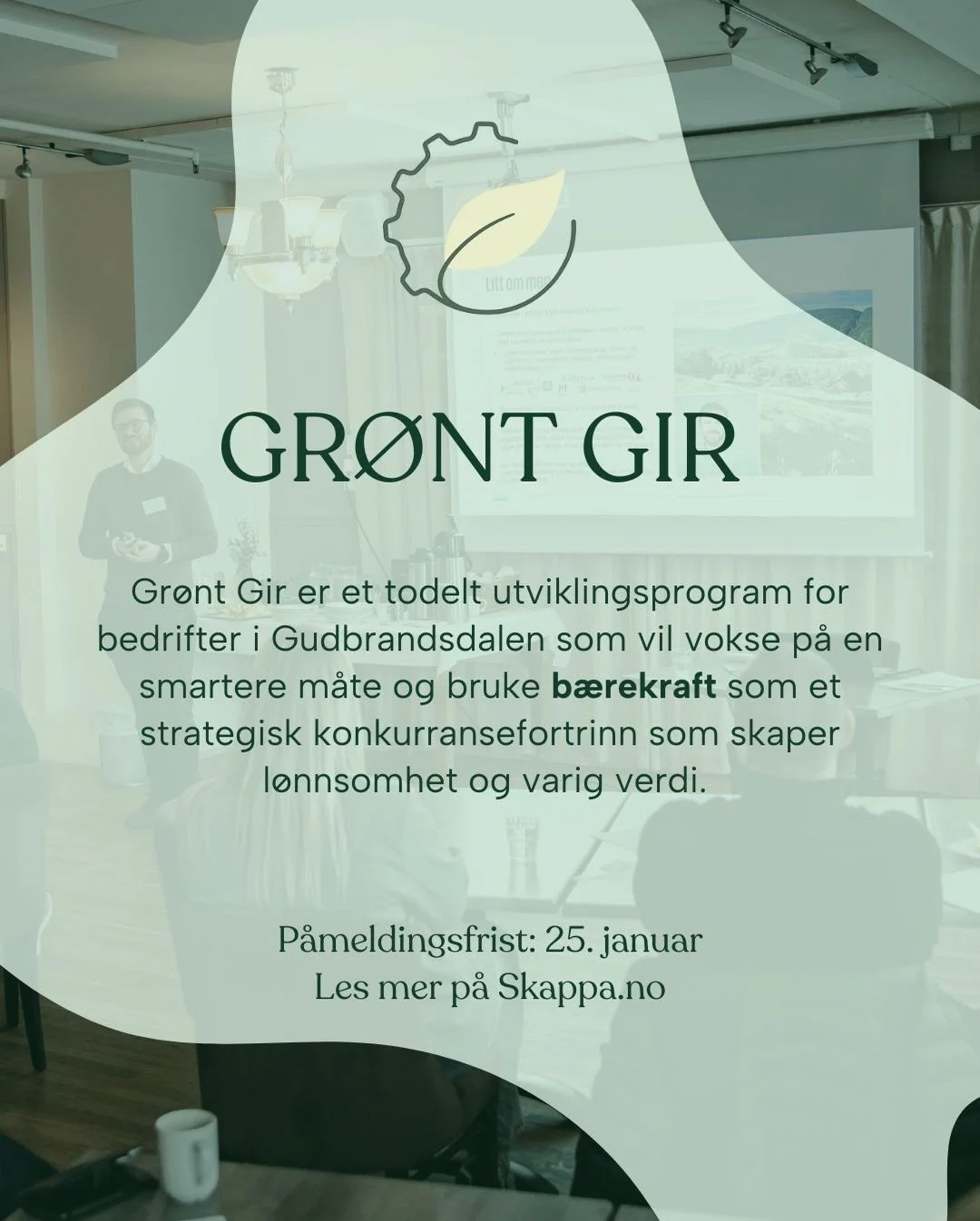 Vi utvider fristen for p&aring;melding til Gr&oslash;nt Gir 💚
P&aring; grunn av stor interesse og mange gode sp&oslash;rsm&aring;l om kurset har vi valgt &aring; utvide p&aring;meldingsfristen til 25. januar, slik at flere f&aring;r mulighet til &ar