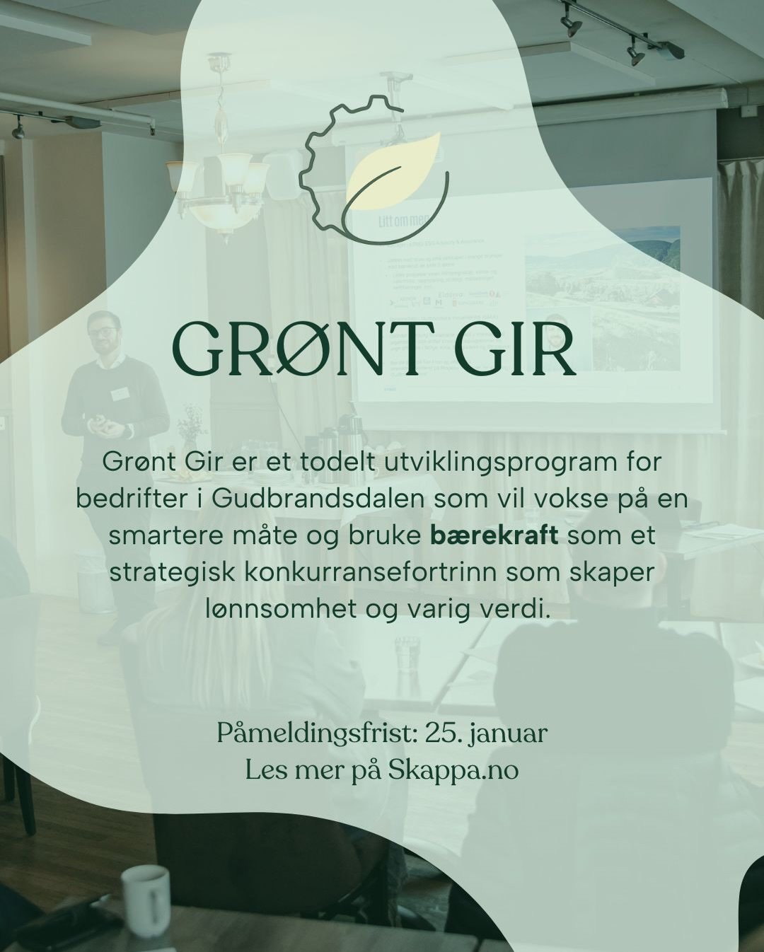 Vi utvider fristen for p&aring;melding til Gr&oslash;nt Gir 💚
P&aring; grunn av stor interesse og mange gode sp&oslash;rsm&aring;l om kurset har vi valgt &aring; utvide p&aring;meldingsfristen til 25. januar, slik at flere f&aring;r mulighet til &ar