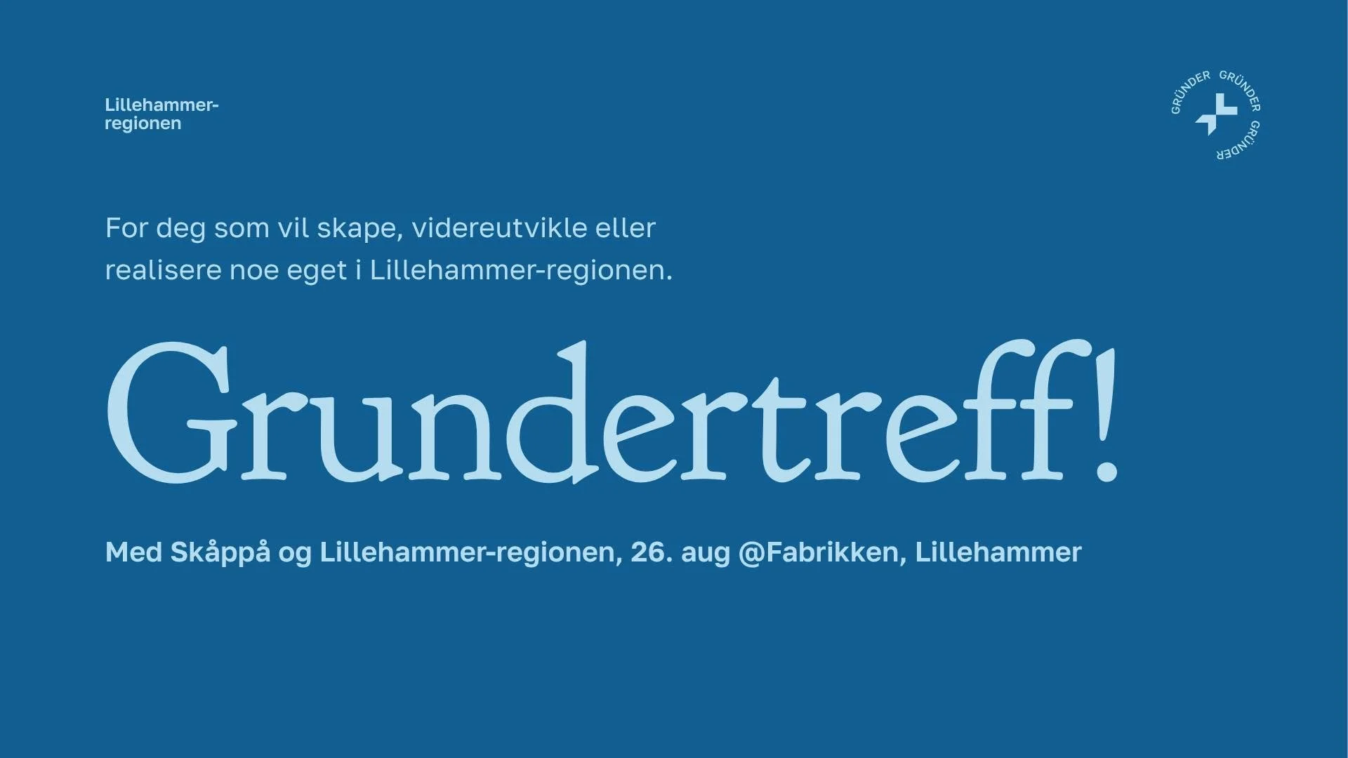 Gründertreff i Lillehammerregionen