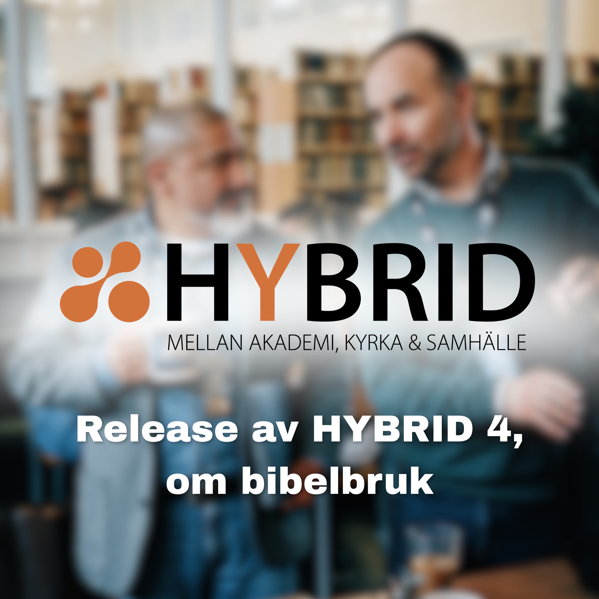 Release av HYBRID 4, om bibelbruk