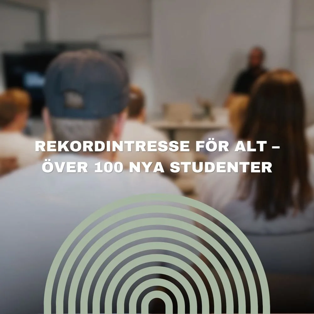 REKORDINTRESSE FÖR ALT – ÖVER 100 NYA STUDENTER