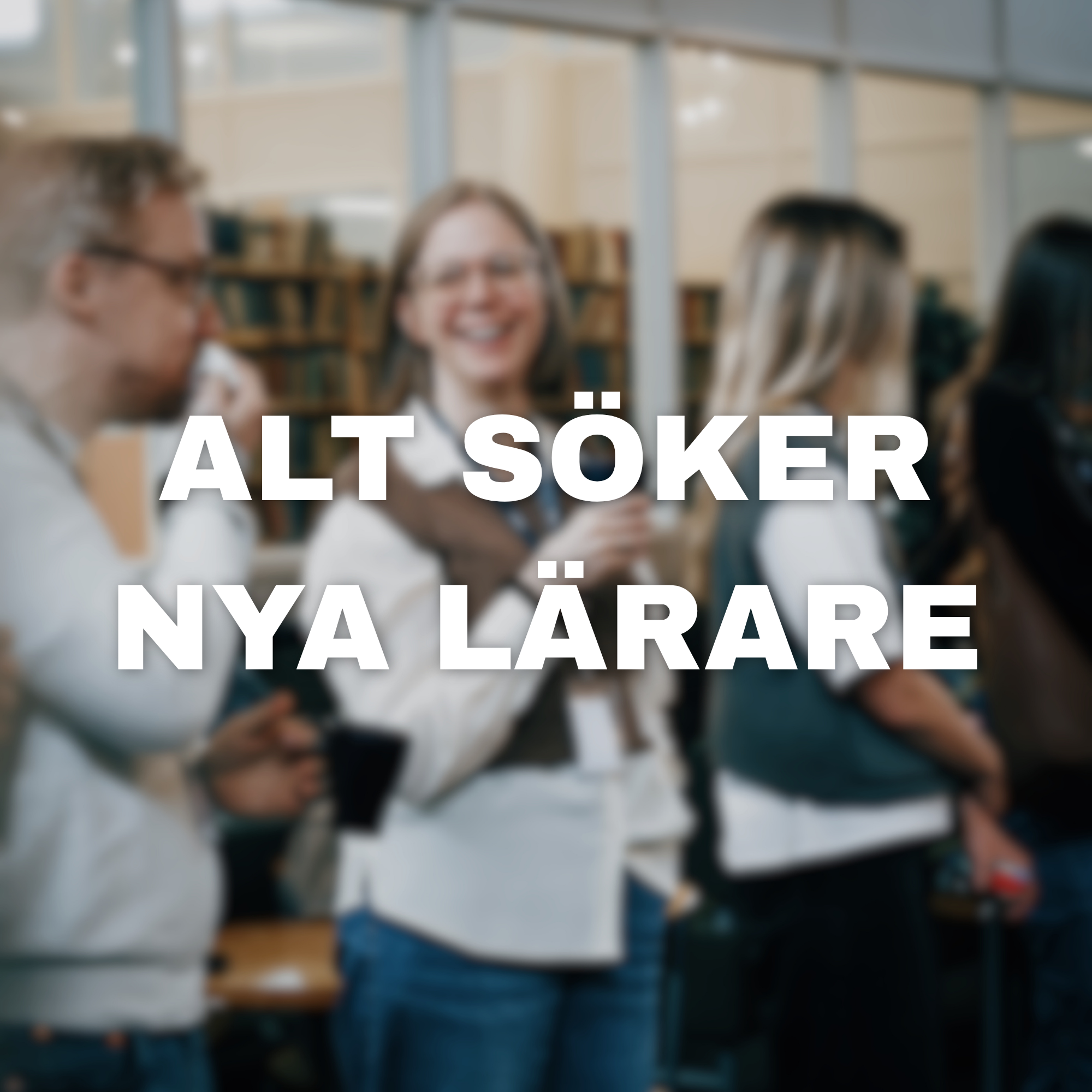 ALT SÖKER NYA LÄRARE!