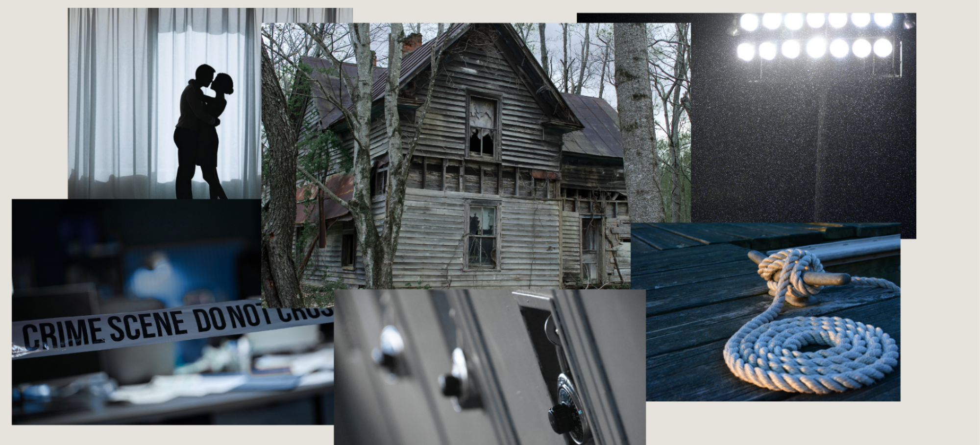A collage of scenes including a silhouette of a couple kissing behind curtains, an abandoned wooden house in a forest, a police line with "Crime Scene Do Not Cross" tape, a close-up of a metal box with a keyhole, a table with a coiled rope, and bright stage lights.