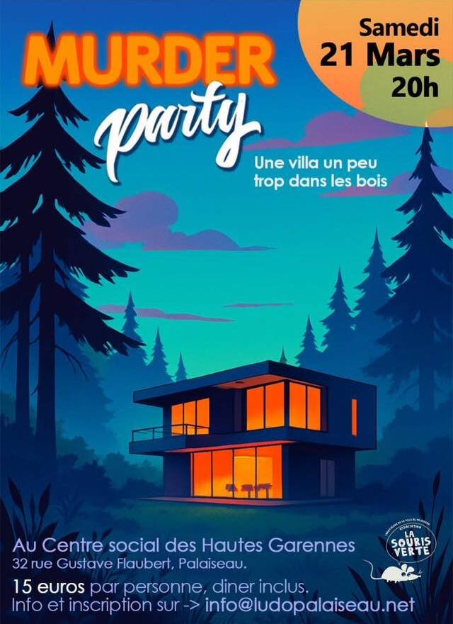 Soirée murder Party - Une Villa un peu trop dans les bois