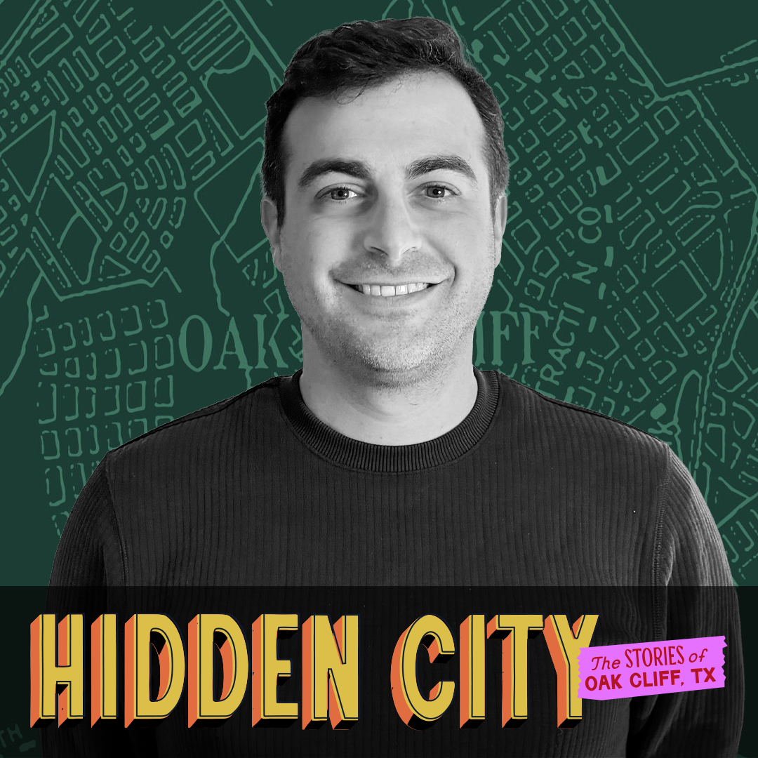 064 - Daniel Ellis: Growing Live Local Oak Cliff and Connecting the Neighborhood