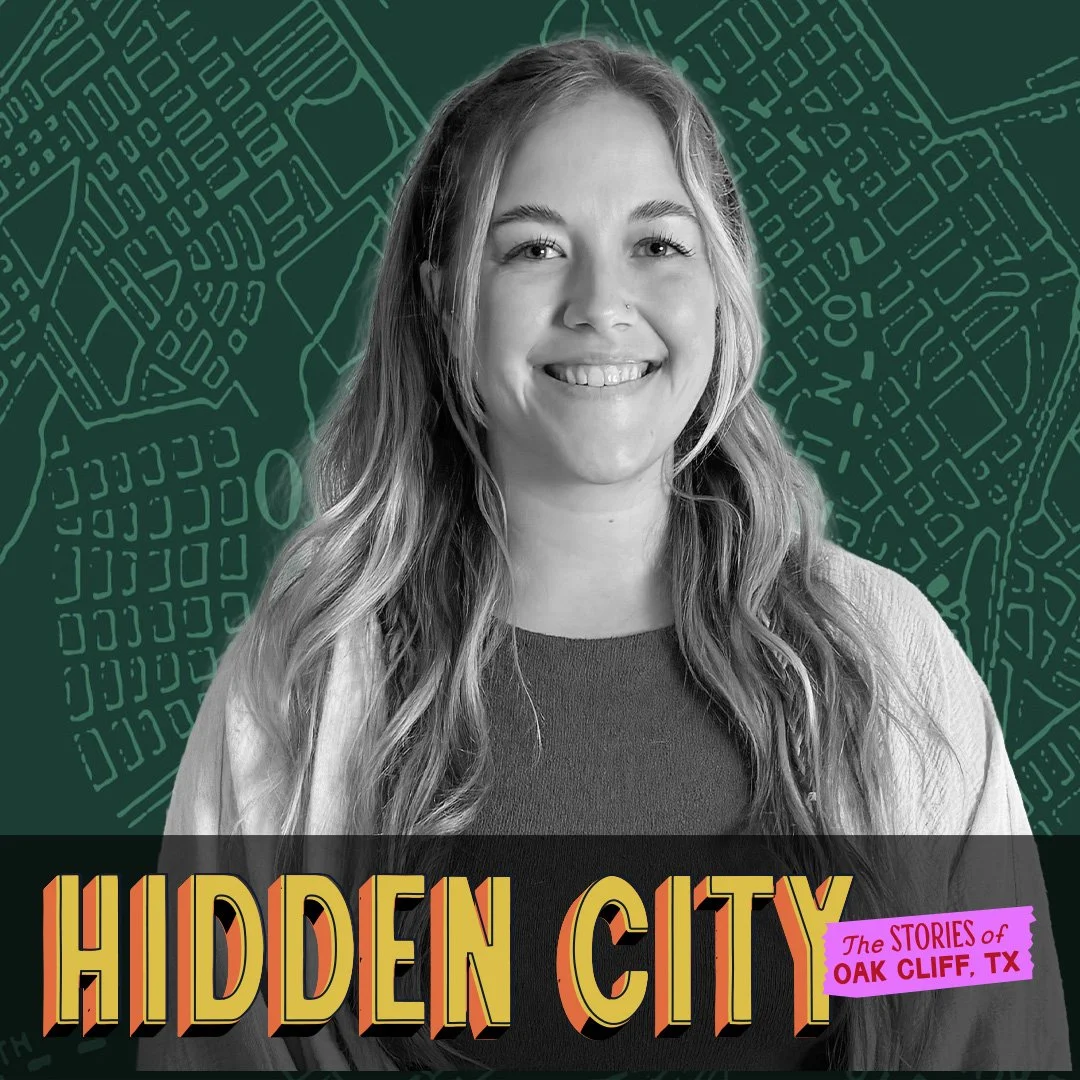 087 - Haley Leavitt: The Oak Cliff Art Walk and Bringing New Life to Historic Spaces
