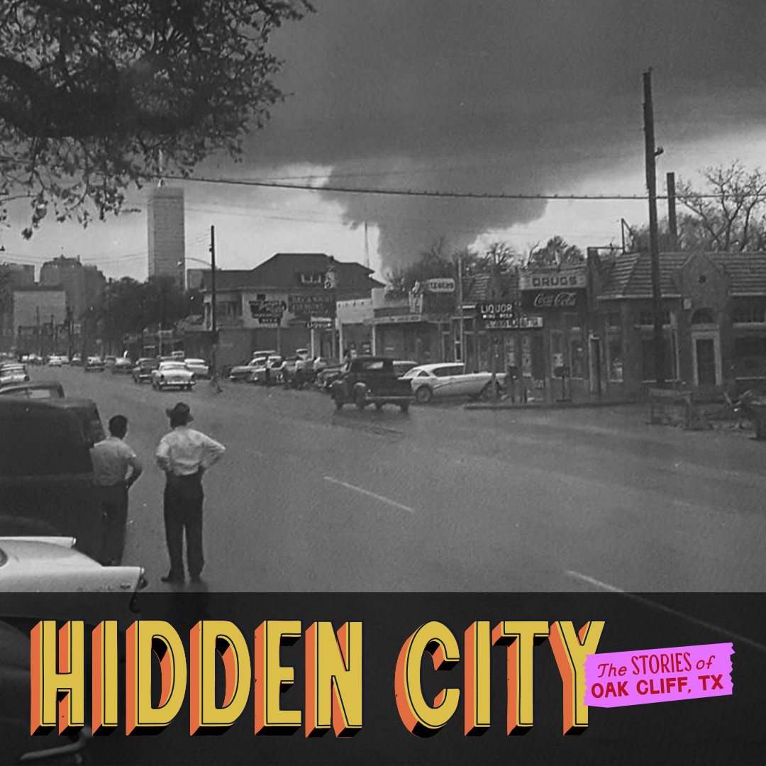 090 - The Oak Cliff Tornado: A Storm Caught on Camera