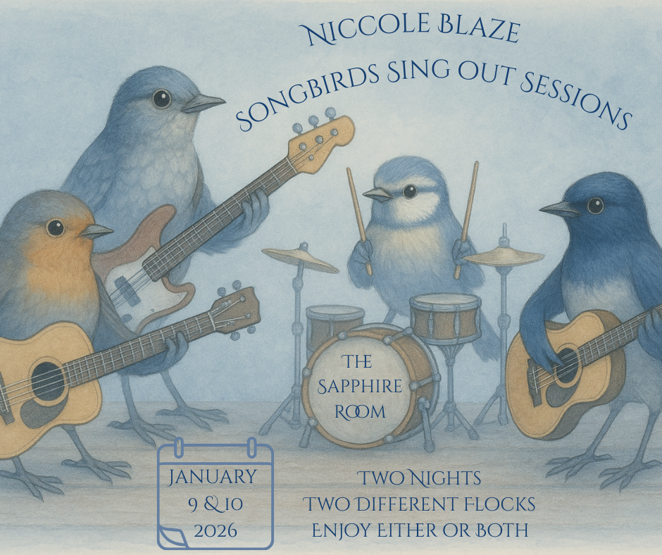 Niccole Blaze - Songbirds SingOut Session Friday