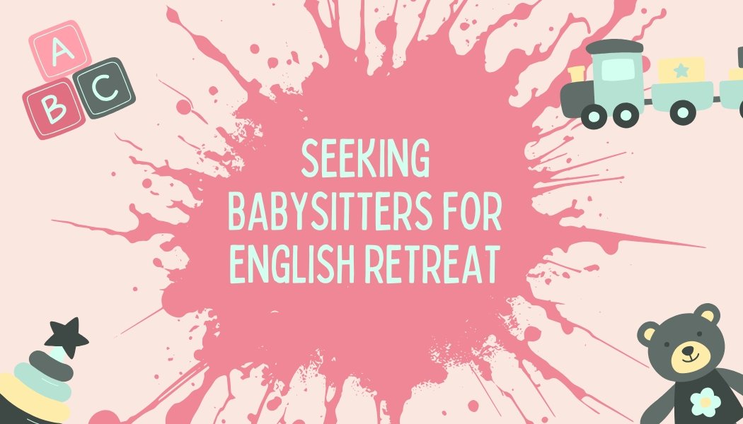 英文堂退修會需要人手照顧小孩