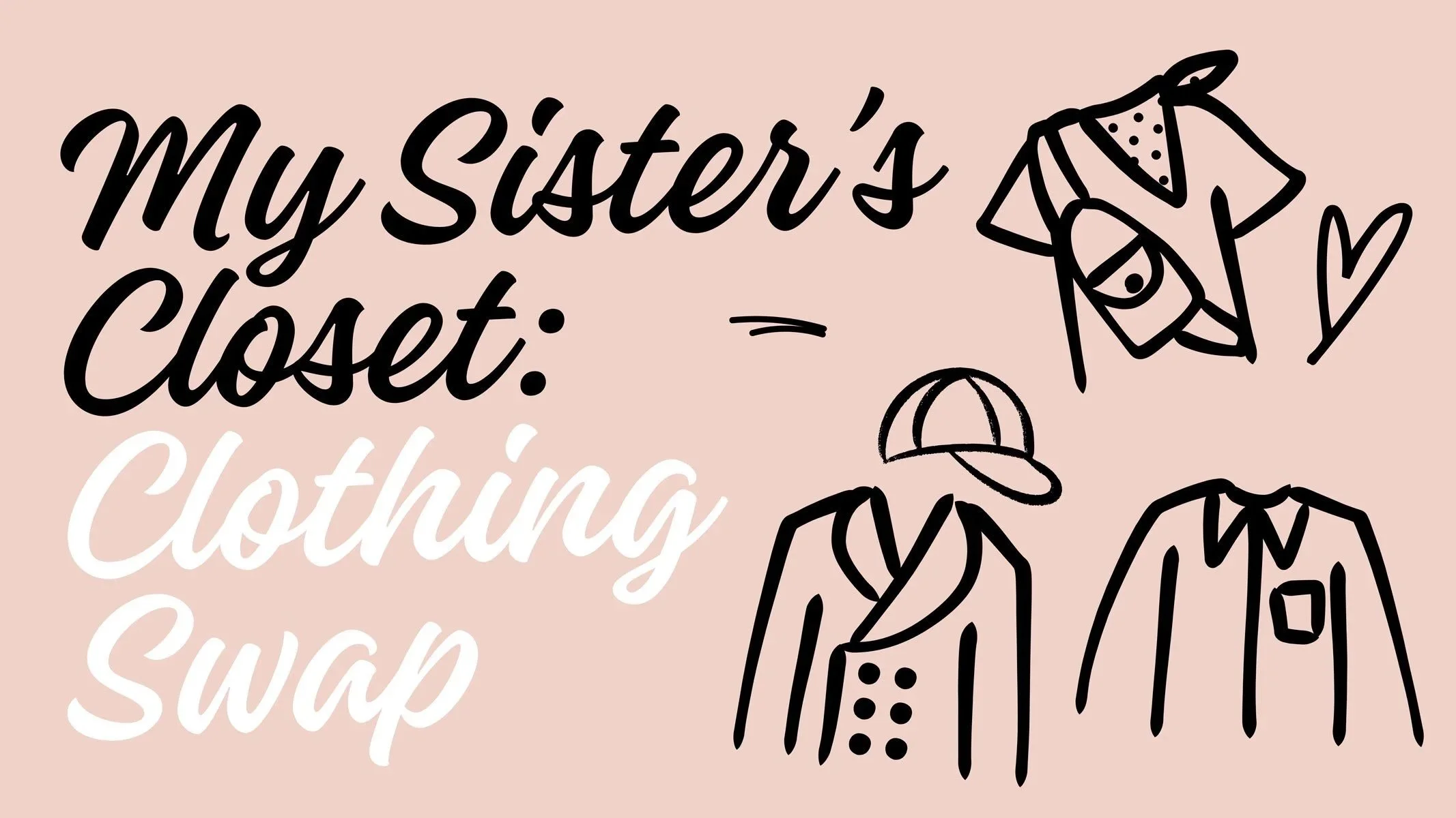 My Sister's Closet: 衣物交換會