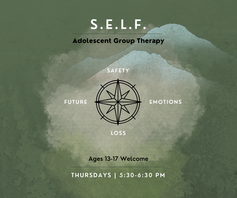 Adolescent S.E.L.F. Group Therapy