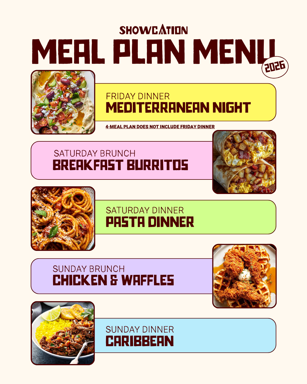 Showcation 2026 Meal Plan. Meal plan menu for showing different meals for each day, including Mediterranean Night, Breakfast Burritos, Pasta Dinner, Chicken & Waffles, and Caribbean dinner, with images of each dish.