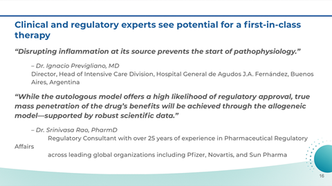 Slide with headlines and quotes about clinical and regulatory experts' view on first-in-class therapy, highlighting inflammation and allogeneic model, with names of doctors and companies involved.