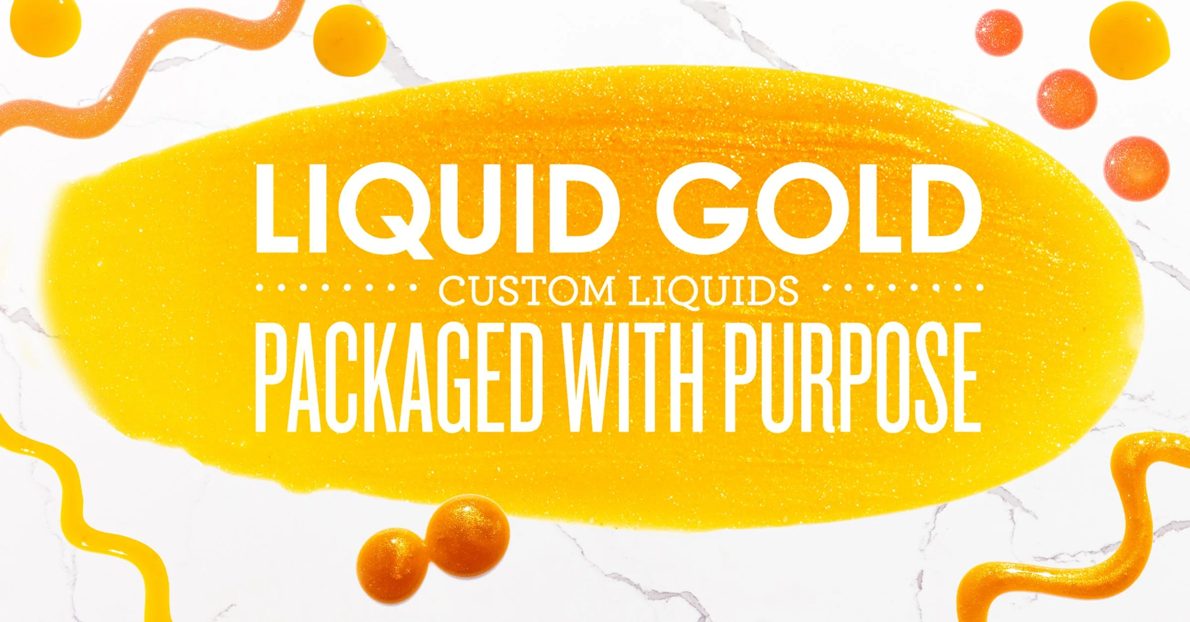 Liquid gold custom liquids from Parker Products are packaged with purpose.