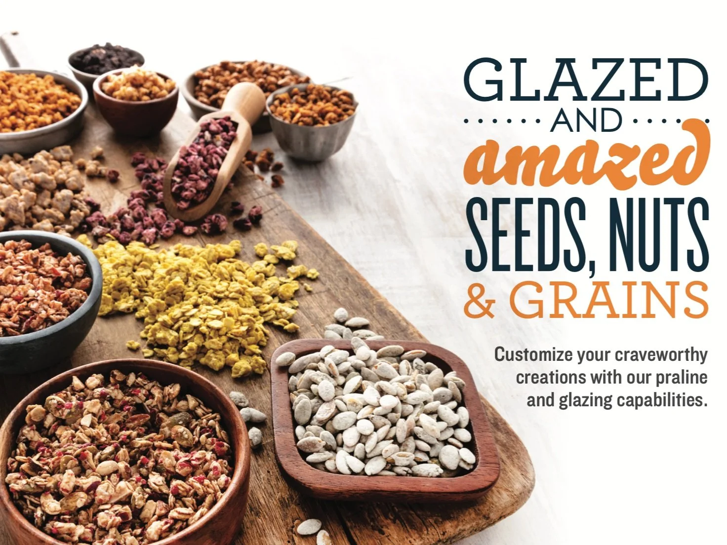 Various bowls and containers of grains, seeds, nuts, and dried fruits shown on a wooden surface with text promoting glazed and amzed seeds, nuts, and grains.