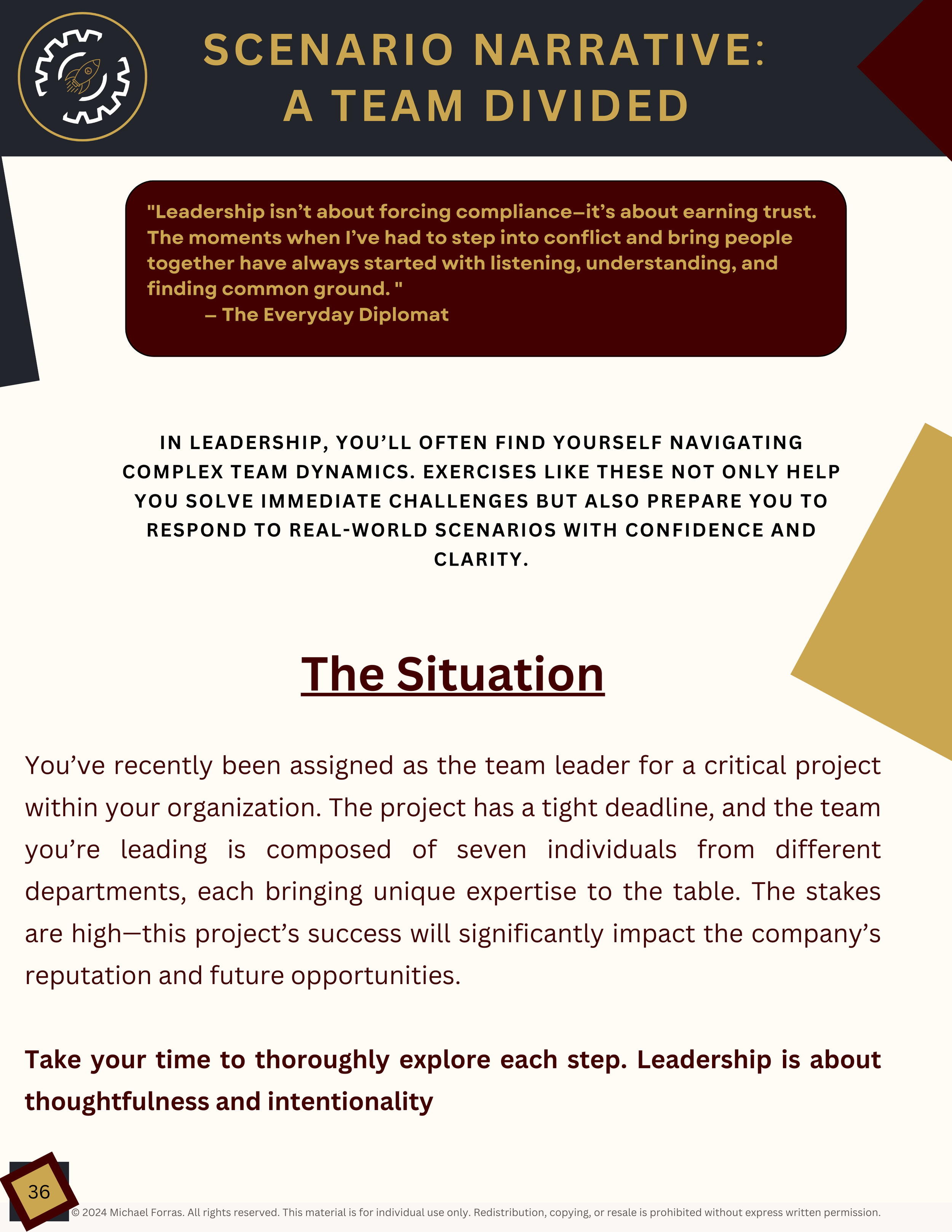 Slide titled 'Scenario Narrative: A Team Divided' featuring a quote about leadership from 'The Everyday Diplomat' in a red box. The slide discusses navigating complex team dynamics, especially in a high-stakes project with seven members from different departments, emphasizing listening, understanding, and preparation for real-world scenarios. The slide also includes a color scheme with black, white, brown, and gold elements, and a small icon of a rocket inside a gear in the top left corner.