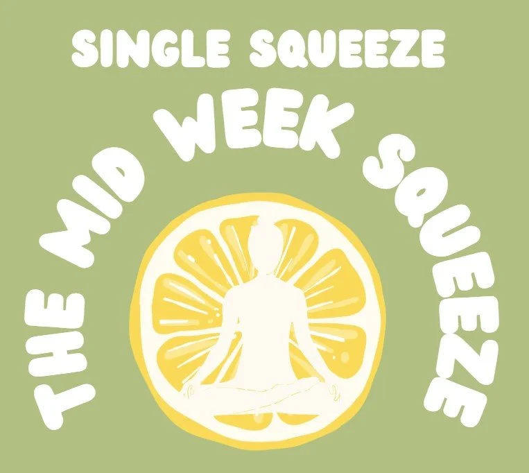 Mid Week Squeeze - Single Squeeze Session