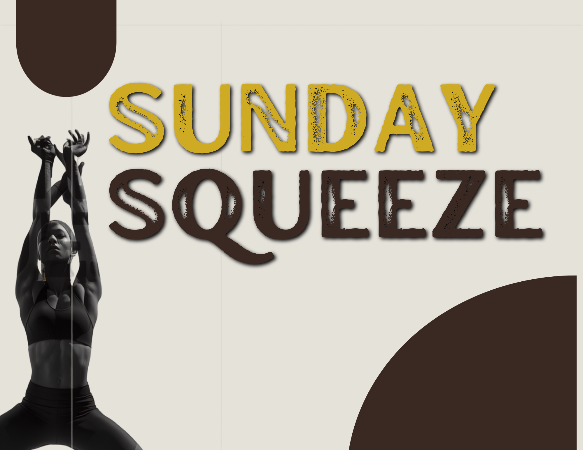 SUNDAY SQUEEZE