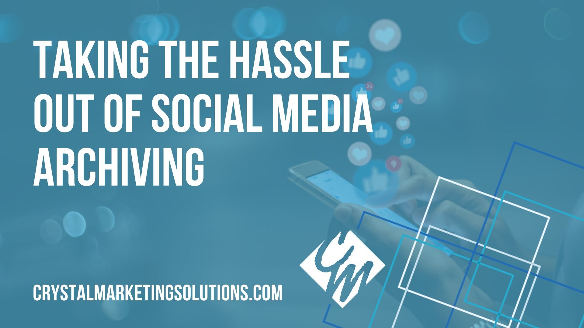 Taking the Hassle Out of Social Media Archiving