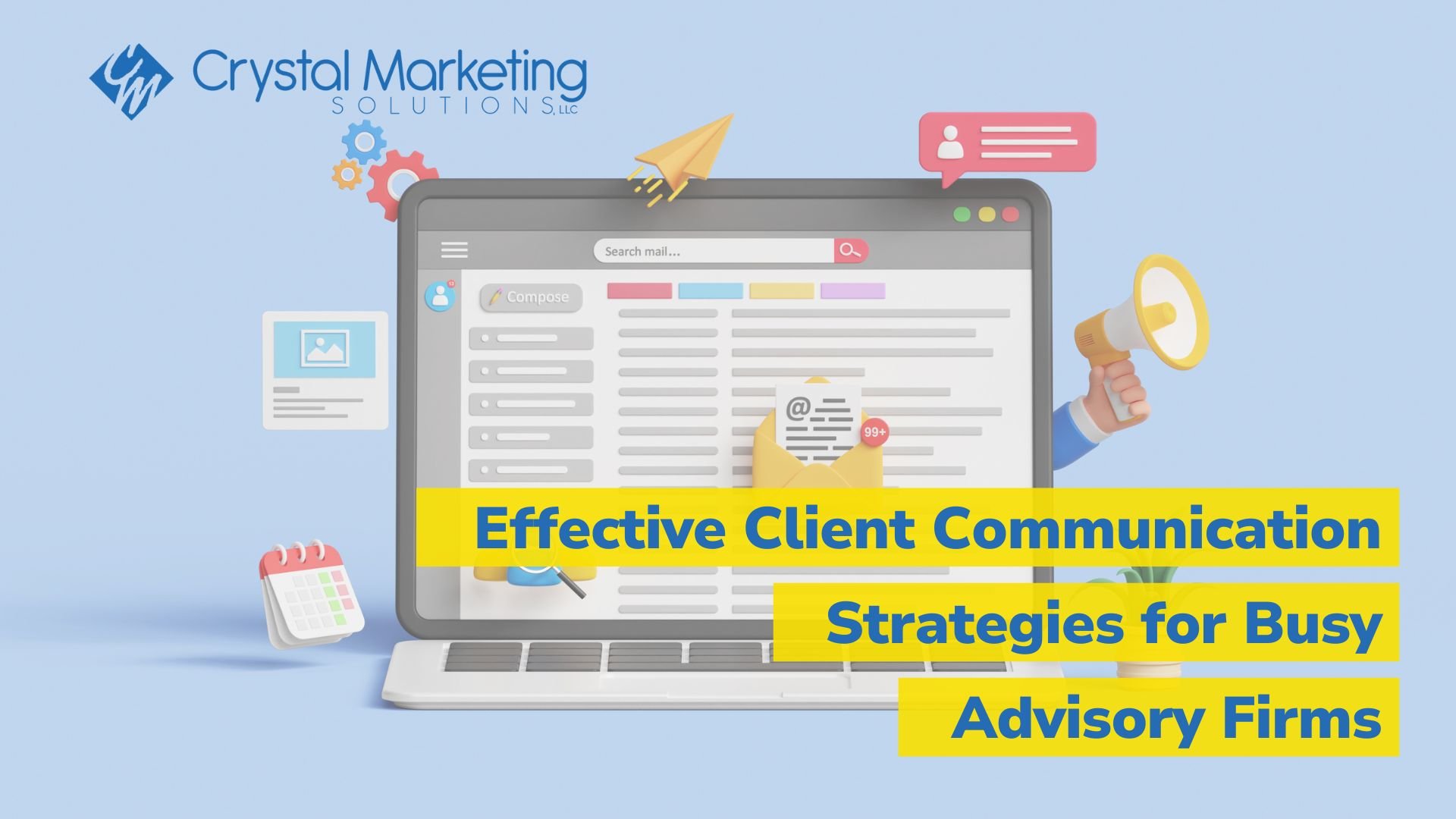Effective Client Communication Strategies for Busy Advisory Firms