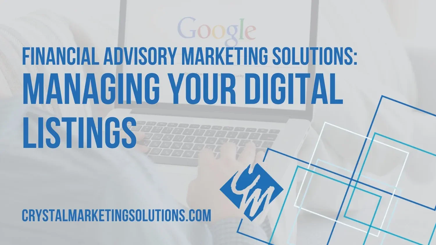 Financial Advisory Marketing Solutions: Managing Your Digital Listings