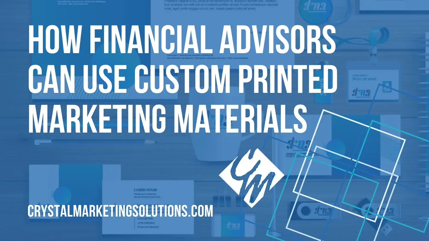 How Financial Advisors Can Use Custom Printed Marketing Materials