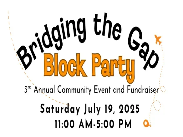 π 3rd Annual Bridging the Gap Block Party!