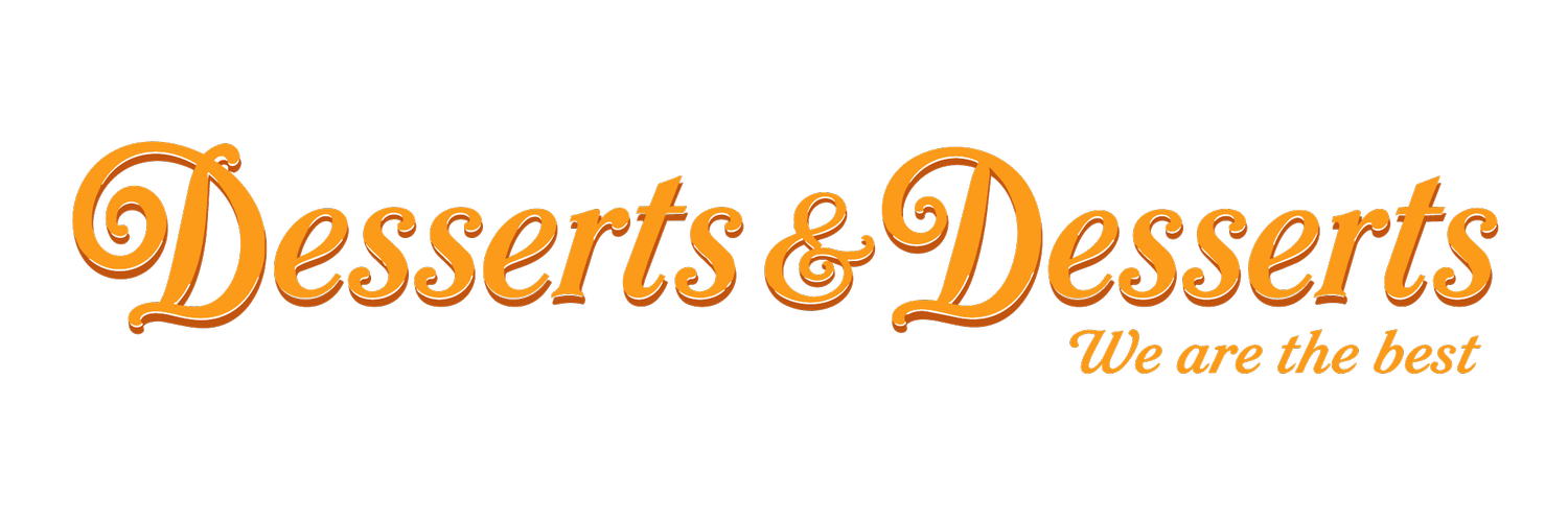 Desserts &amp; Desserts