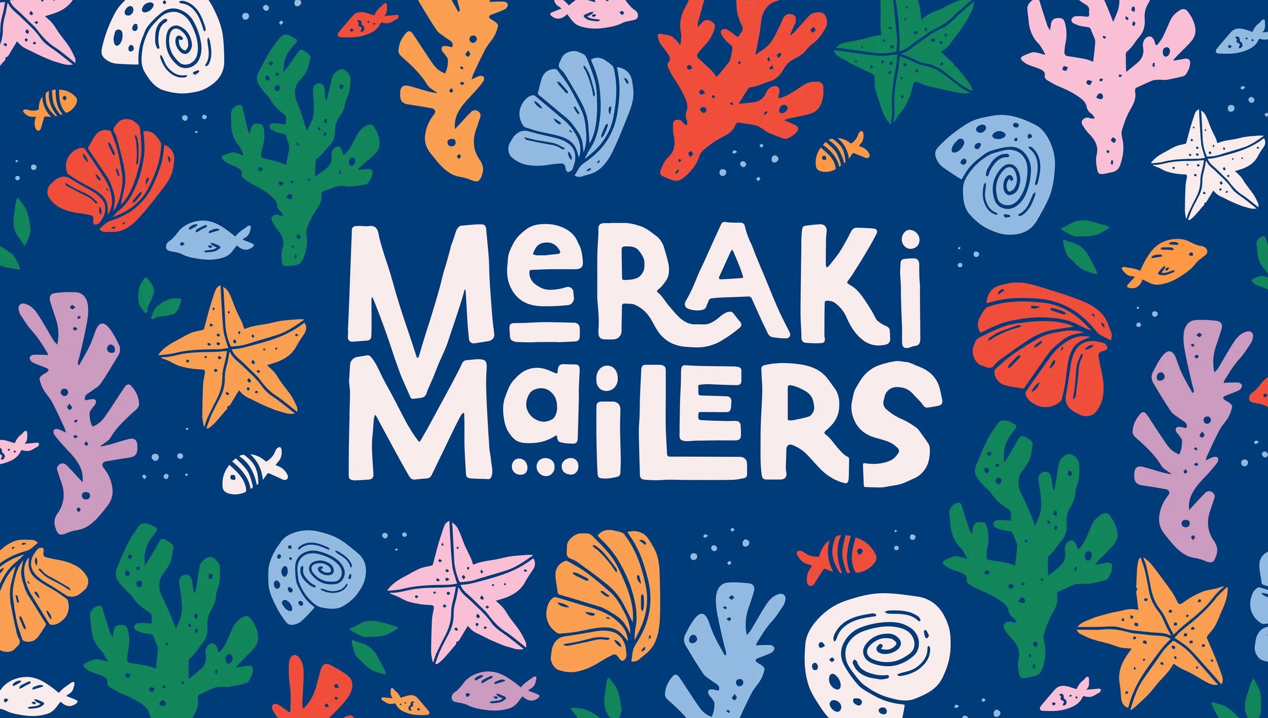 Meraki Mailers