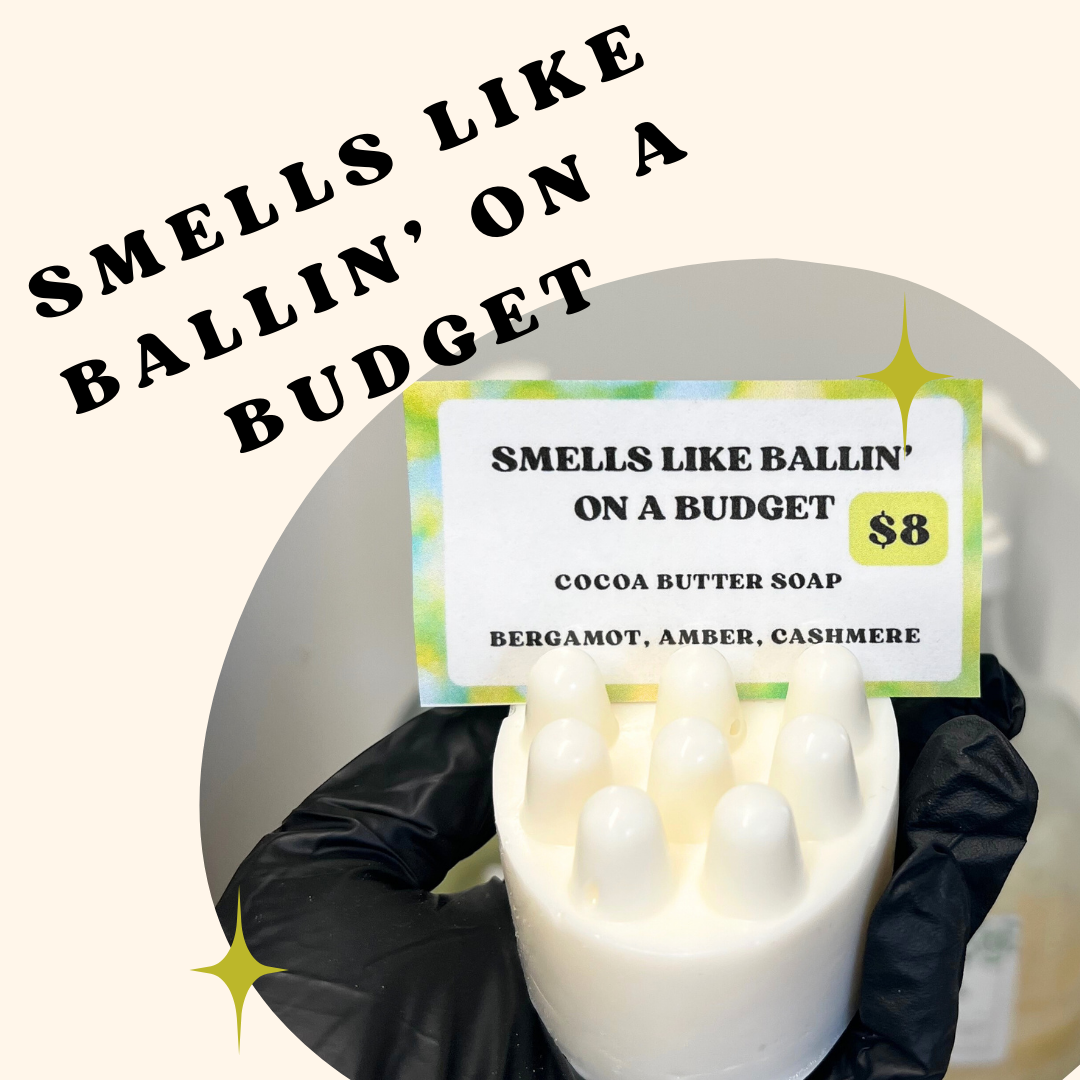 Smells Like Ballin' On A Budget (Bar Soap)
