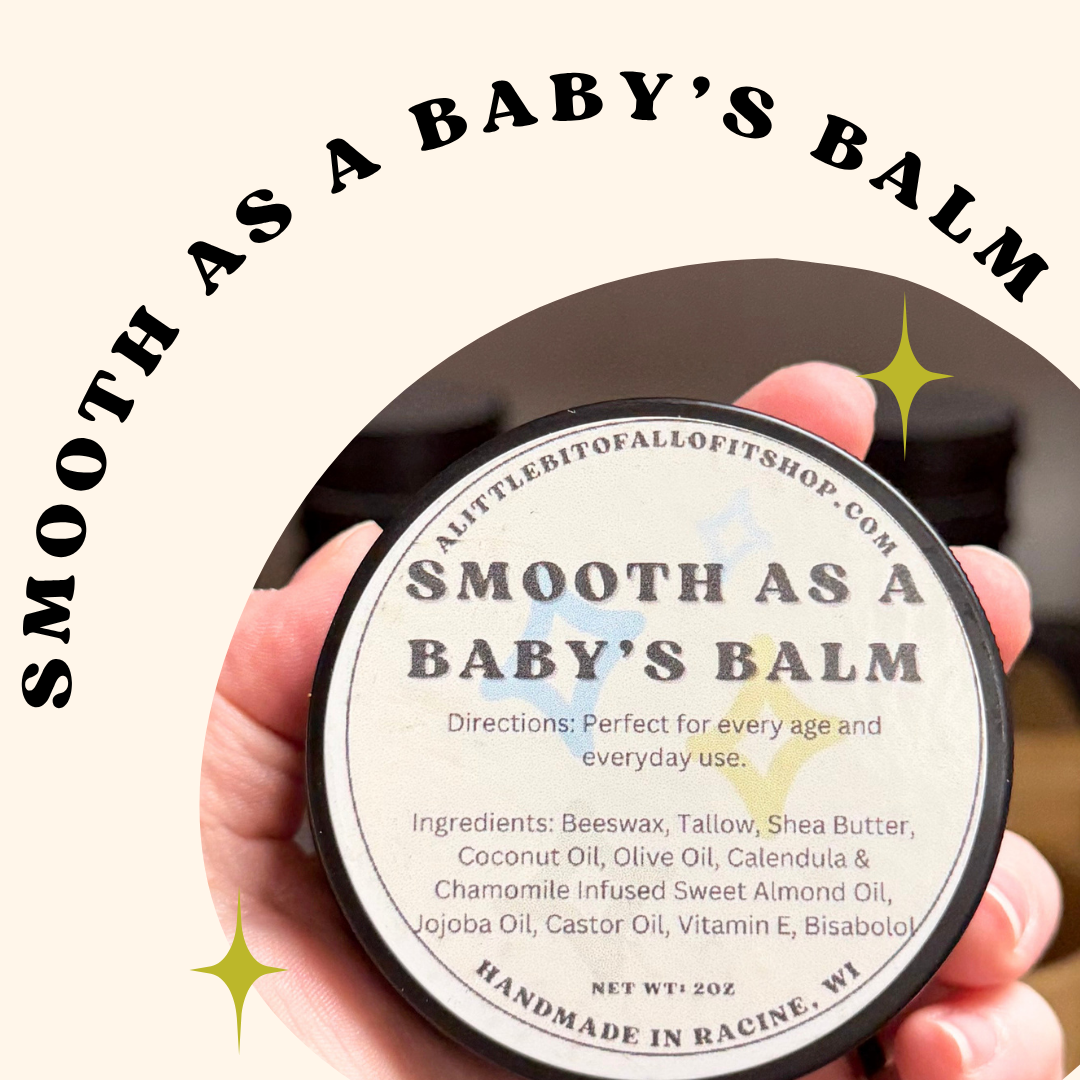 Smooth As a Baby's Balm