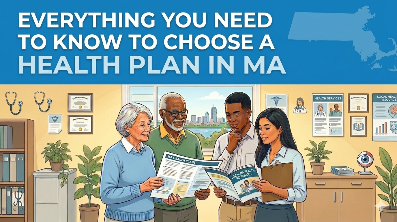 Everything you need to know to choose a health plan in MA