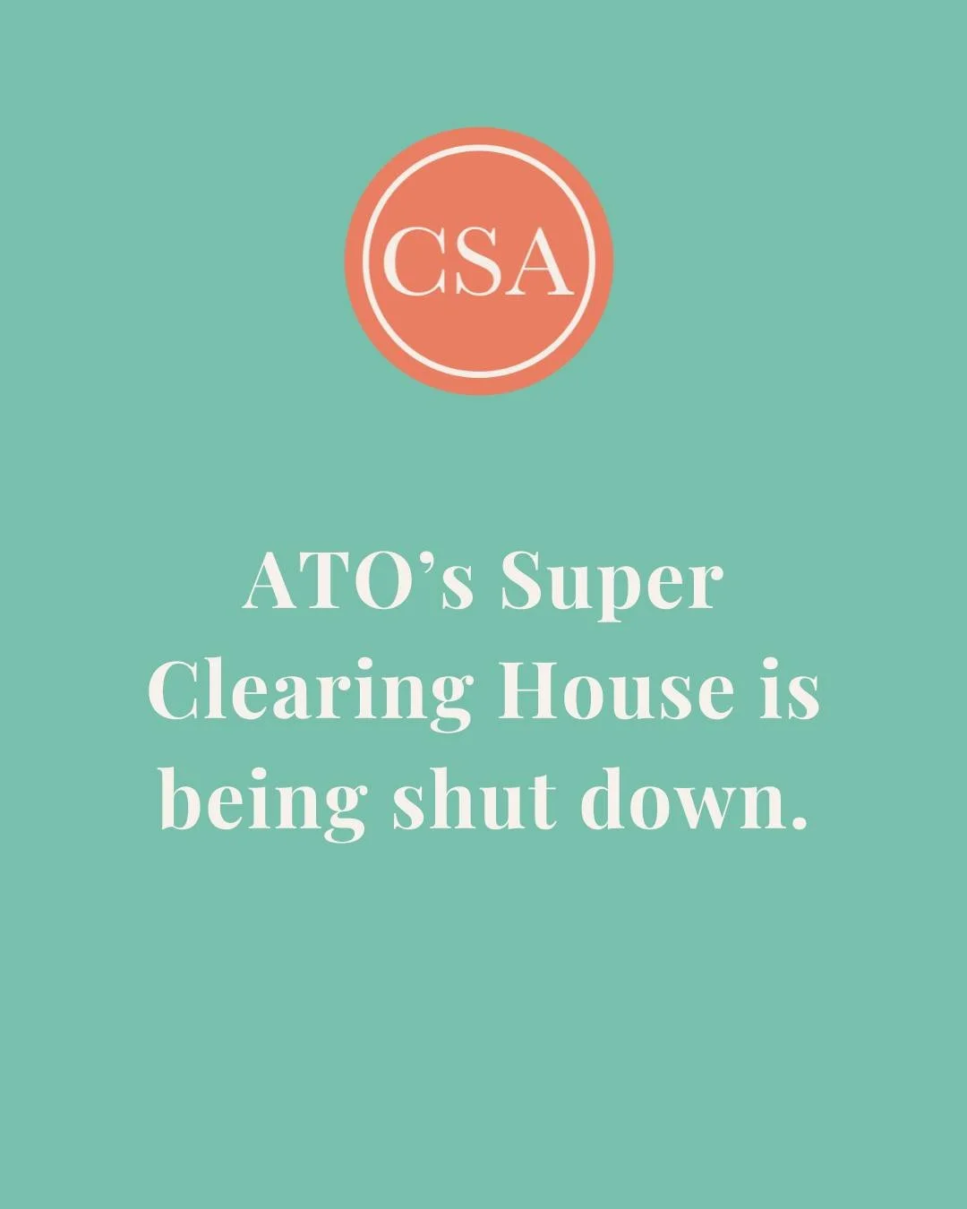 Did you know? 💡

With Payday Super coming in, the ATO&rsquo;s Super Clearing House is being shut down. That means it&rsquo;s time to find an alternative for paying employee super.

Don&rsquo;t stress &mdash; CSA Business Solutions is here to help. W