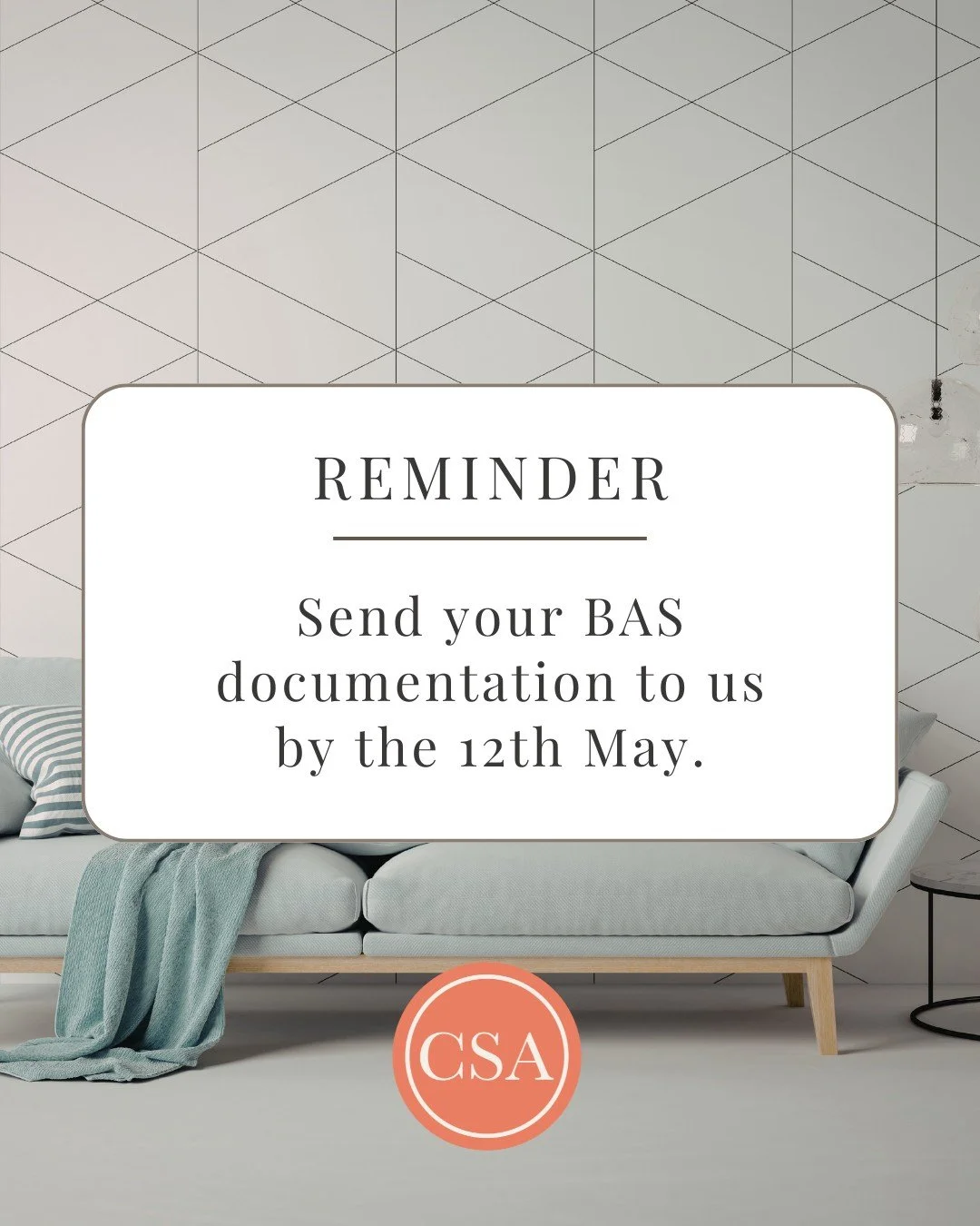 Your Q3 BAS is coming up. Are you ready? 📋

The March quarter BAS is due for lodgement on 26 May, and here at CSA Business Solutions we require all documentation at least 14 days prior so we have everything we need to prepare and lodge on time, as p