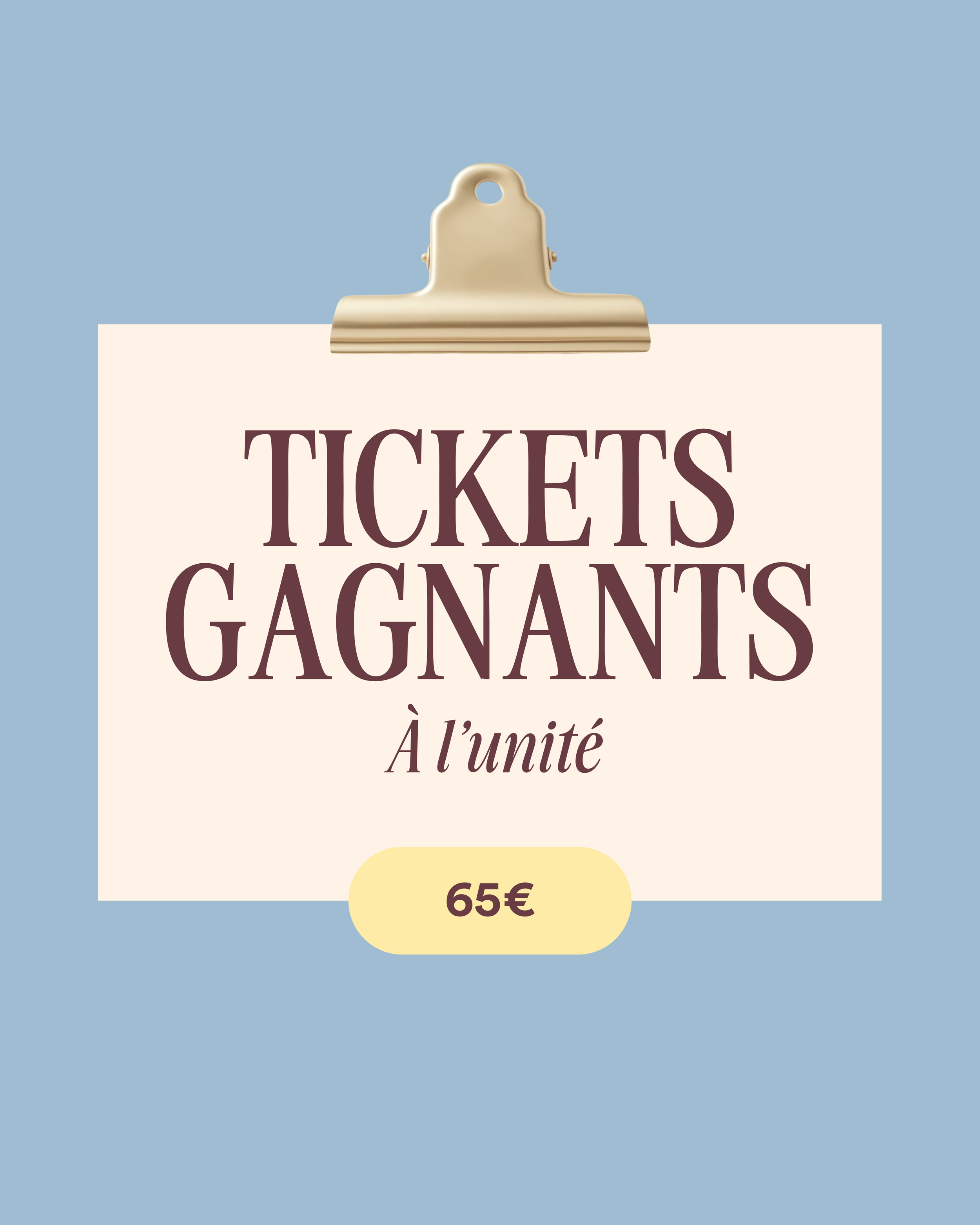 Ticket Gagnant · À l'unité