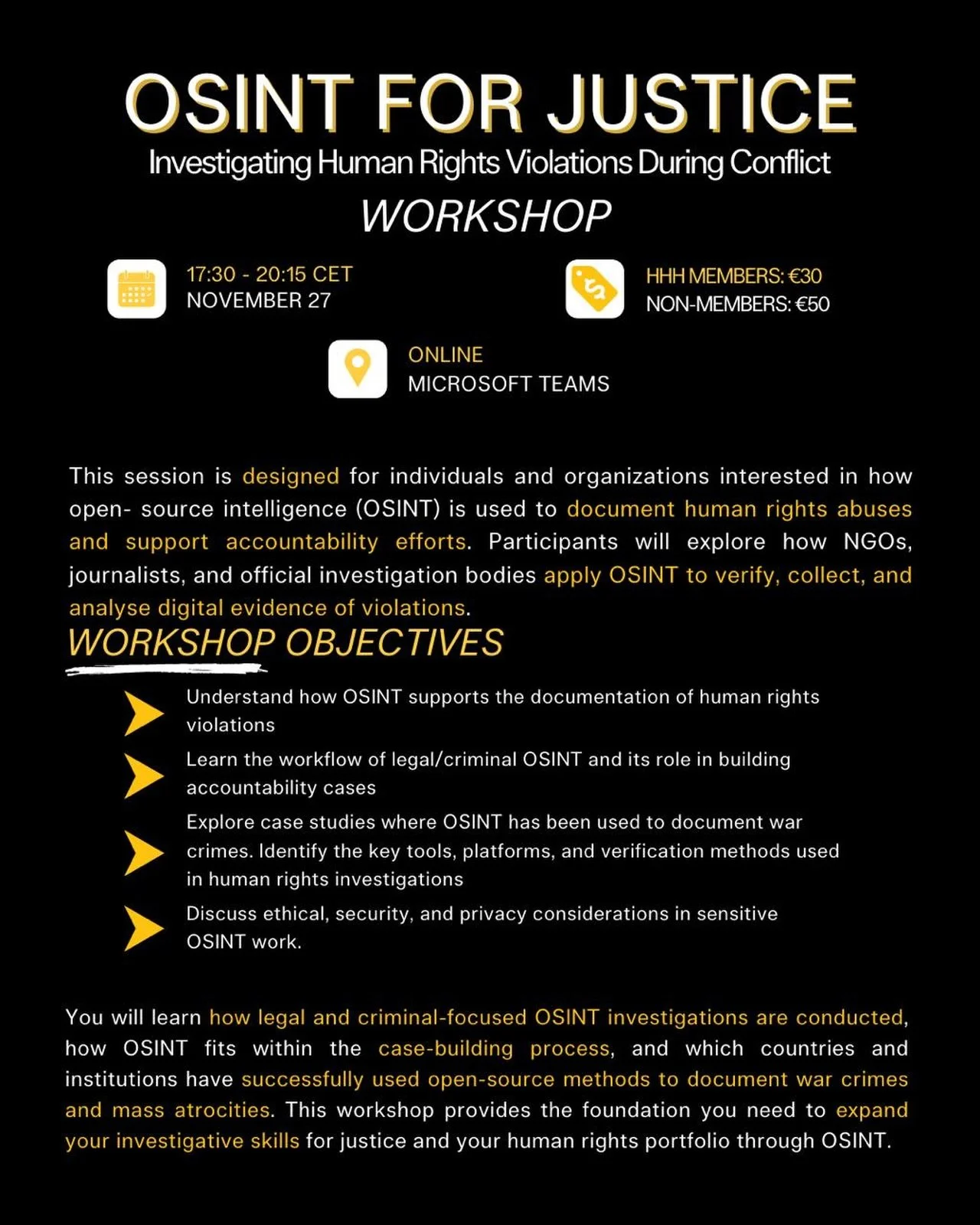 ⚖️ Only a few days left to register for the OSINT for Justice Workshop!

Join us on November 27th (17:30&ndash;20:15 CET) for an in-depth session exploring how open-source intelligence (OSINT) is being used to investigate human rights violations and 