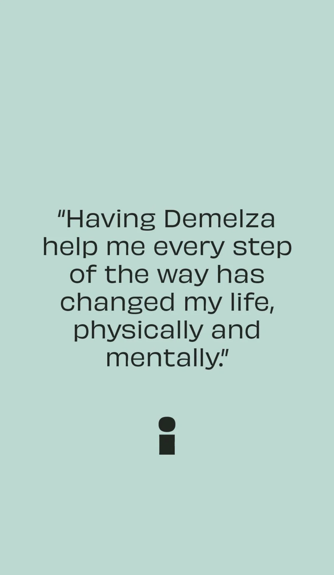 Quote about Demelza helping the speaker in life, with a small graphical icon below the text.