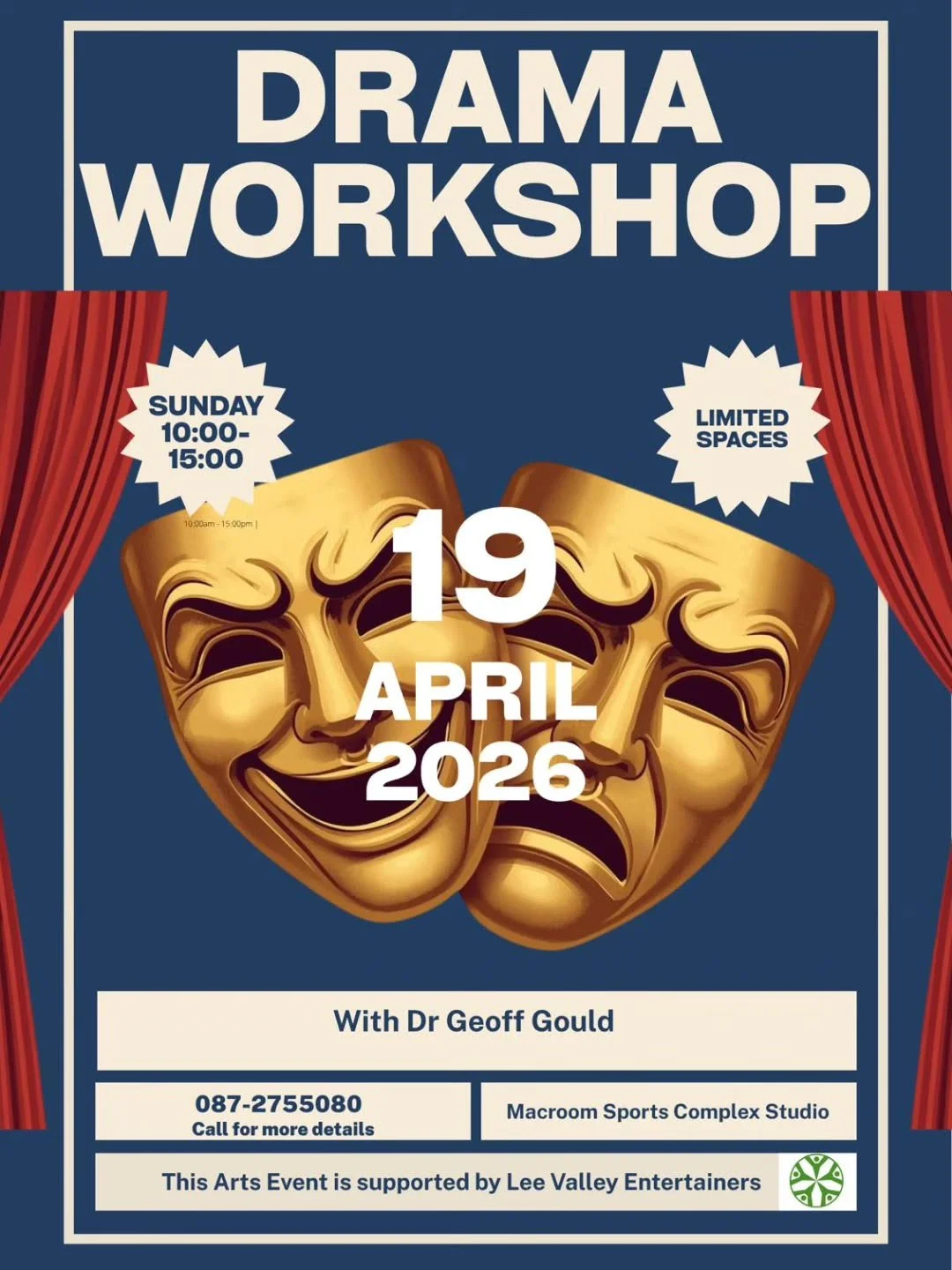 🎭DRAMA WORKSHOP 🎭

💫 Limited places available 💫

📅 Sunday, 19th April 2026
📍Macroom Sports Complex 
🕐 10am to 3pm

Contact 0872755080 to book your place! 

#macroom #visitmacroom #dramaworkshop #drama