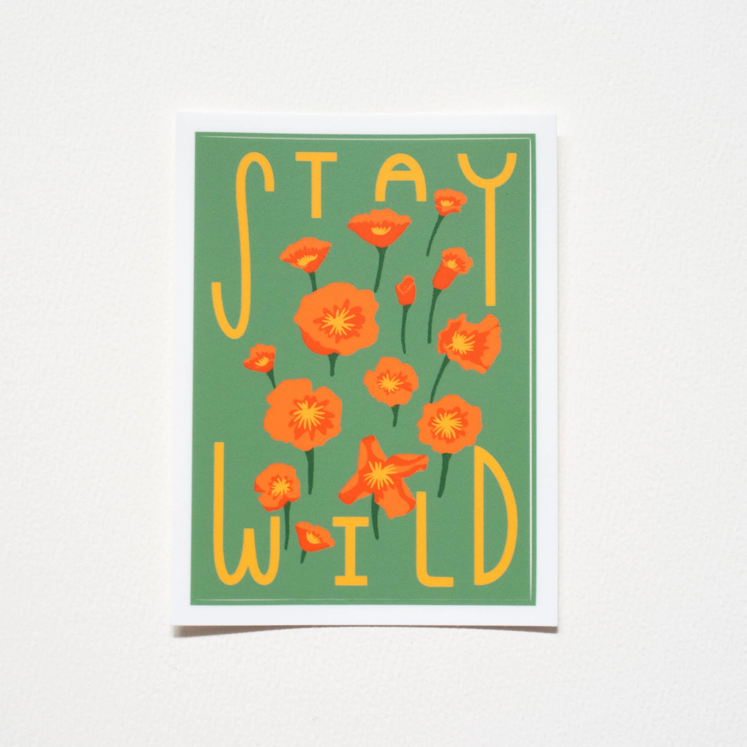 Stay Wild Poppies// Green & Yellow // Sticker