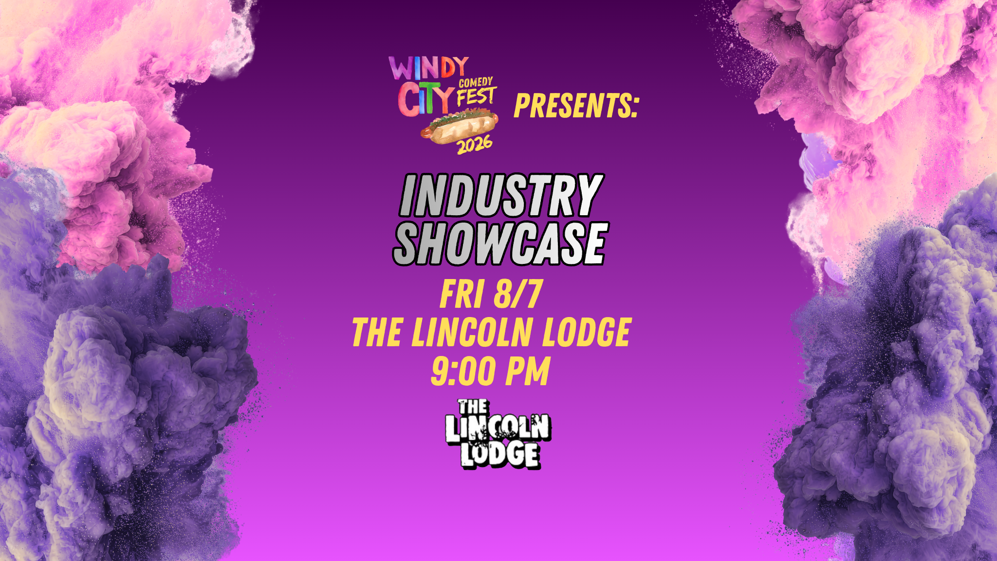 Industry Showcase 9PM at Lincoln Lodge