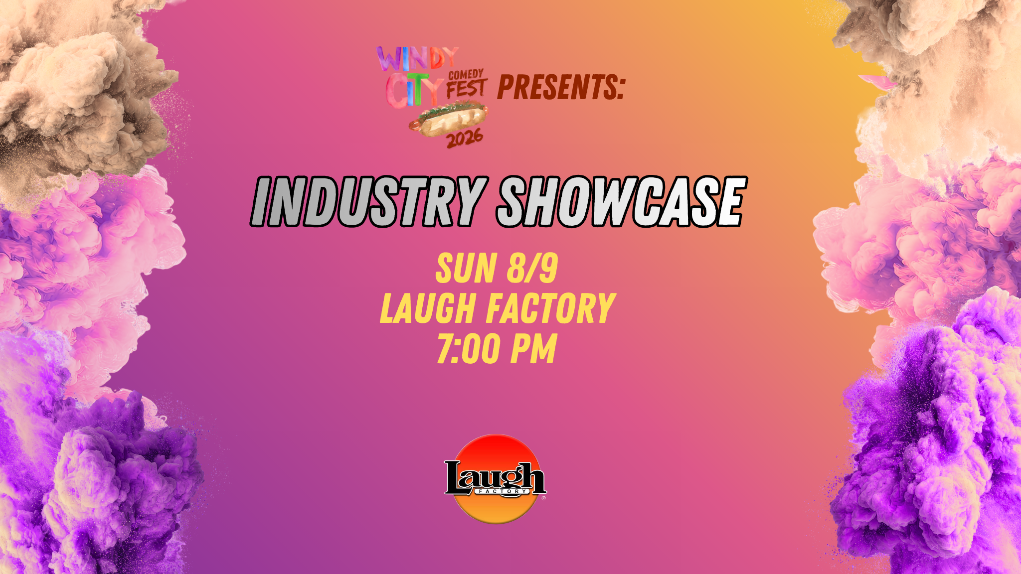 Industry Showcase 7PM at the Laugh Factory 