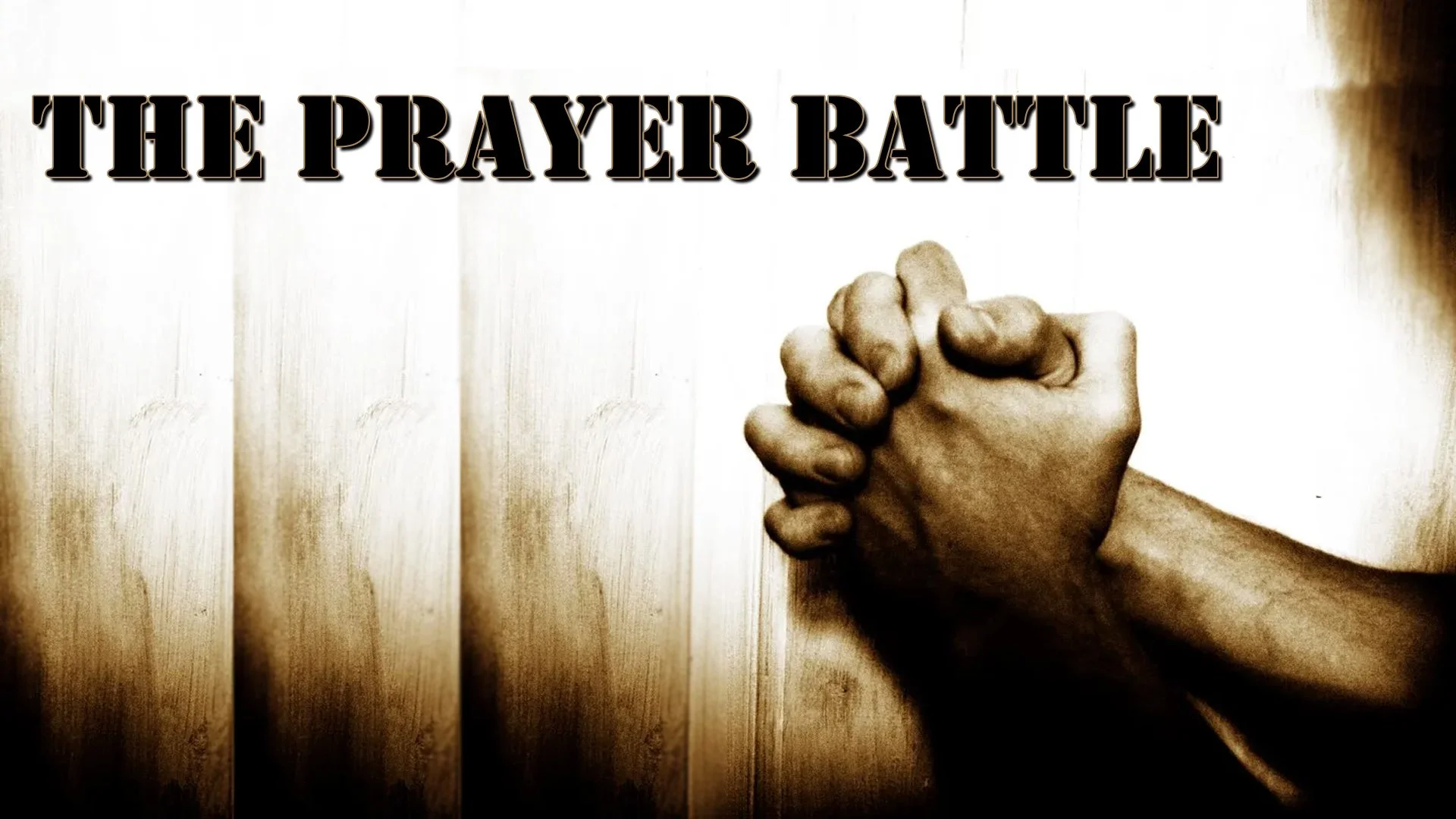 The Prayer Battle