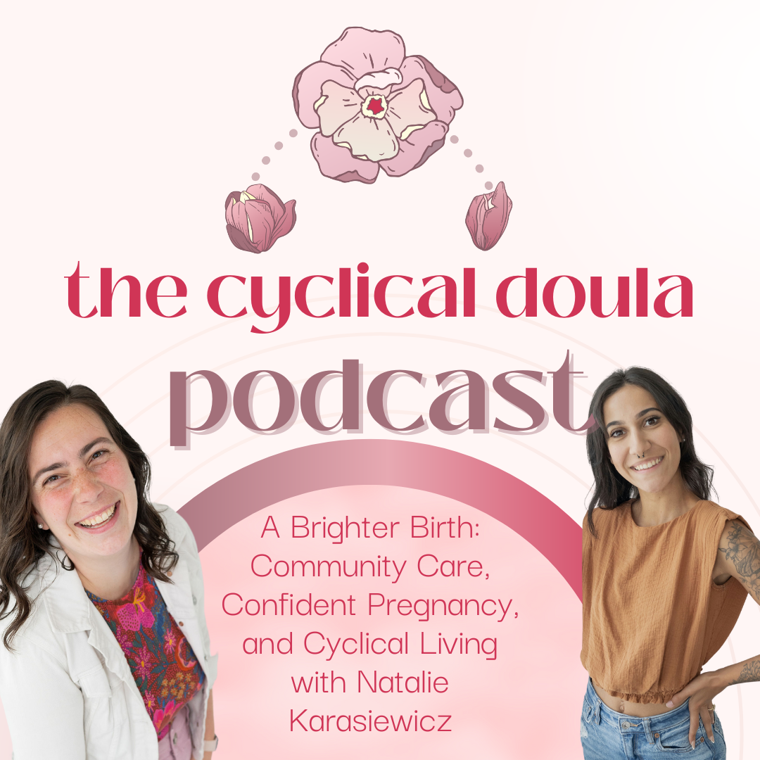 22. A Brighter Birth: Building Community &amp; Confidence with Natalie Karasiewicz